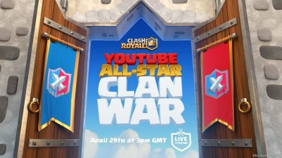 ​《皇室战争》全明星主播部落战！4月29日晚23点开打